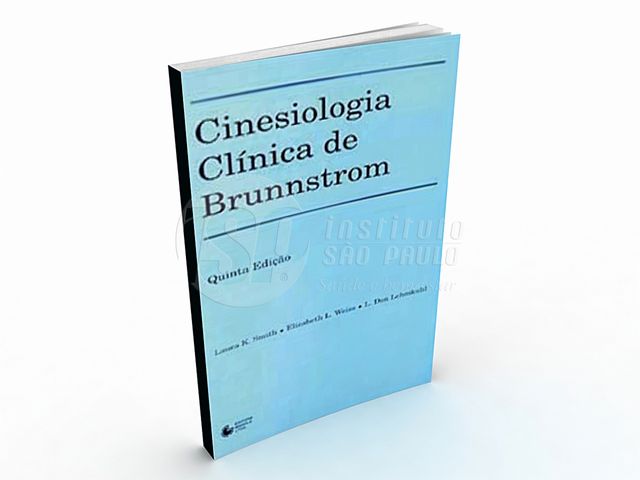 Livro Cinesiologia Clínica de Brunnstrom 5ª Edição - Laura K. Smith